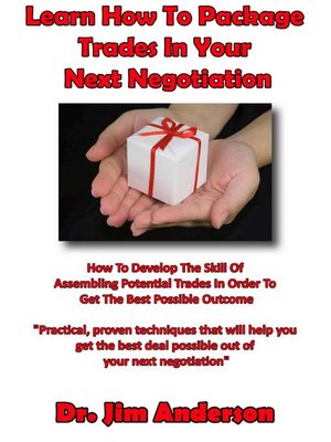 cover image of Learn How to Package Trades in Your Next Negotiation